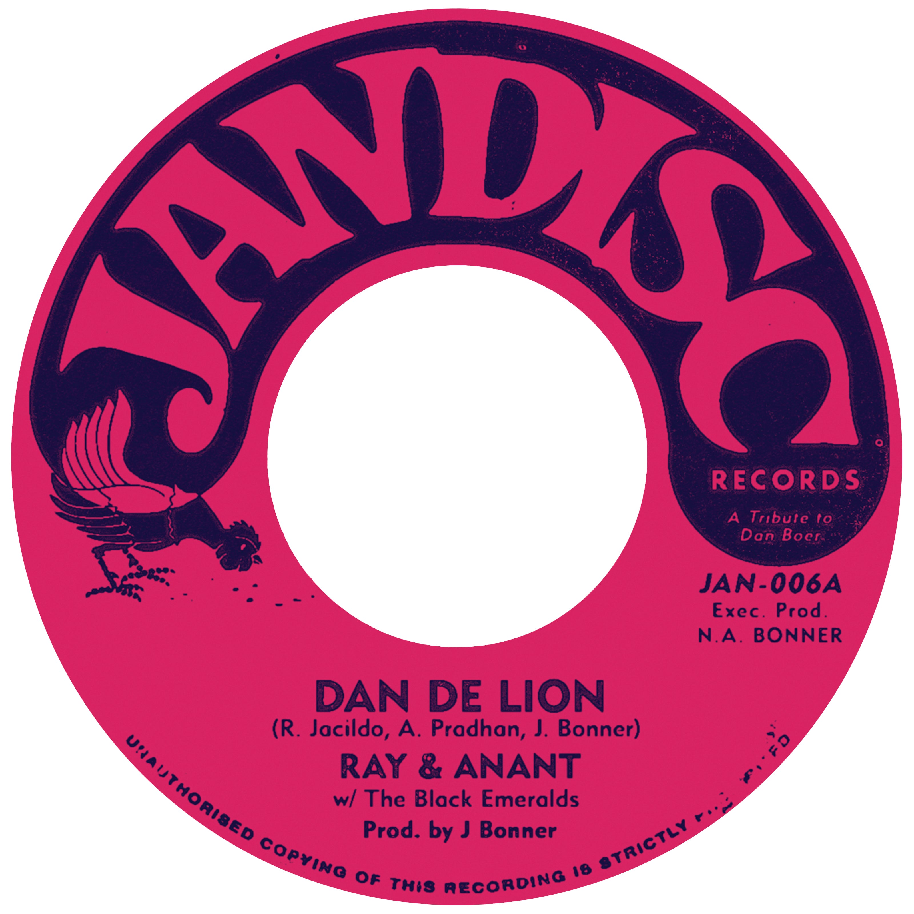 RAY & ANANT "Dan De Lion" /  Raynier Jacildo & The Black Emeralds "Iron Triangle"